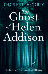 McGarry, Charles E — The Ghost of Helen Addison