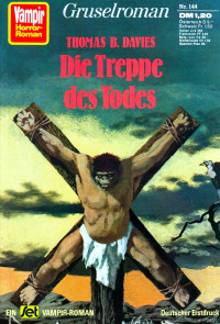 Davies, Thomas B — Die Treppe des Todes