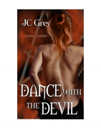 Grey J C — Dance With The Devil