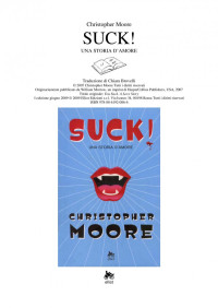 Christopher Moore — Suck! Una Storia D'Amore