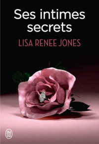 Jones, Lisa Renee — Ses intimes secrets