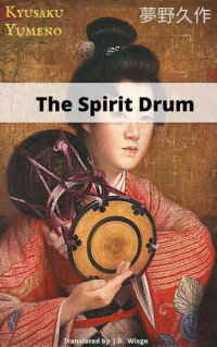 Yumeno Kyusaku — The Spirit Drum