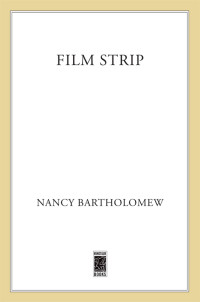 Bartholomew Nancy — Film Strip