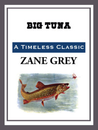 Zane Grey — Big Tuna