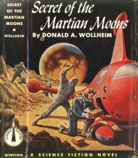 Wollheim, Donald A — Secret of the Martian Moons
