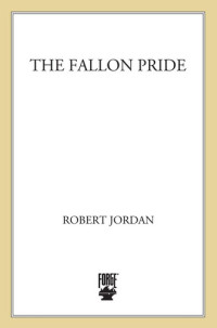 Reagan O'Neal; Robert Jordan — The Fallon Pride