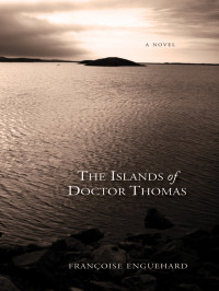 Enguehard Francoise — The Islands of Dr. Thomas