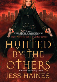 Haines Jess — Hunted by the Others