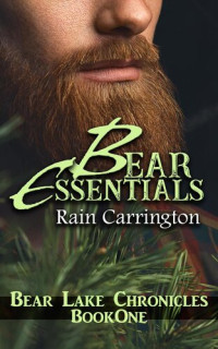 Rain Carrington — Bear Essentials (A M/M BDSM Romance)