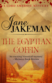 Jakeman Jane — The Egyptian Coffin