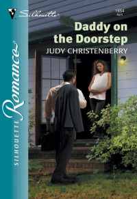 Judy Christenberry — Daddy On The Doorstep
