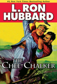 L. Ron Hubbard — The Chee-Chalker