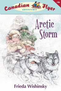 Wishinsky Frieda; Lewis-MacDougall Patricia Ann — Arctic Storm