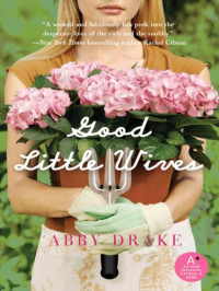 Drake Abby — Good Little Wives