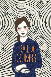 Lisa J. Lawrence — Trail of Crumbs