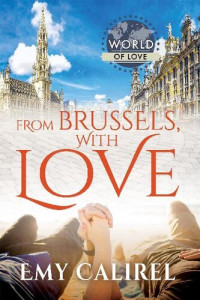Emy Calirel — From Brussels, With Love