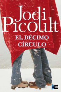 Picoult Jodi — El décimo círculo