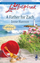 Irene Hannon — A Father for Zach