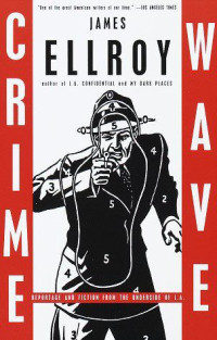 Ellroy James — Crime Wave