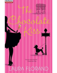 Florand Laura — The Chocolate Kiss