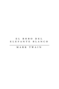 Twain Mark — El Robo Del Elefante Blanco