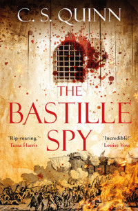 C. S. Quinn — The Bastille Spy: Shortlisted for the HWA Gold Crown 2020