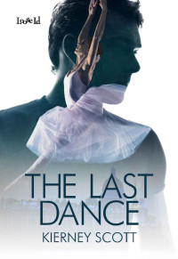 Scott Kierney — The Last Dance