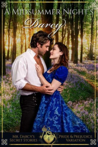 Lucy Sedley —  A Midsummer Night's Darcy: A Pride and Prejudice Steamy Variation
