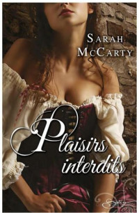 Mccarty Sarah — Plaisirs interdits