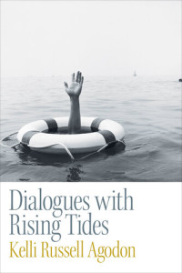 Kelli Russell Agodon — Dialogues with Rising Tides