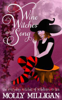 Milligan Molly — Wine, Witches and Song