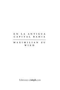 Wied, Maximilian Zu — En La Antigua Capital Bahia