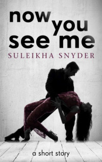 Snyder Suleikha — Now You See Me