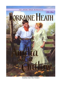 Heath Lorraine — Amelia And The Outlaw