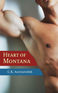 Alexander, C K — Heart of Montana