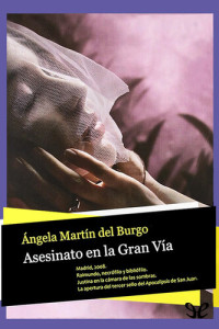 Ángela Martín del Burgo — Asesinato en la Gran Vía