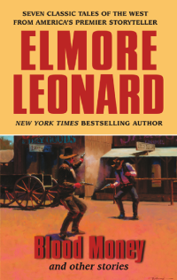 Leonard Elmore — Blood Money and Other Stories
