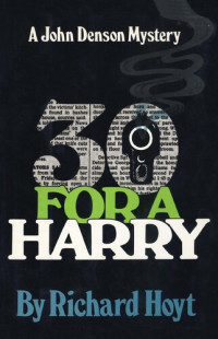 Richard Hoyt — 30 For a Harry