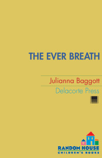 Baggott Julianna — The Ever Breath
