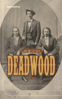 Dexter Pete — Deadwood