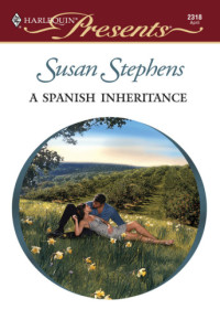 Stephens Susan — a Spanish Inheritance