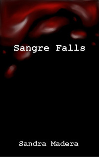 Madera Sandra — Sangre Falls