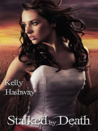 Kelly Hashway  — Stalked by Death (Touch of Death 2)