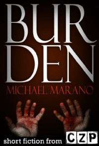 Marano Michael — Burden