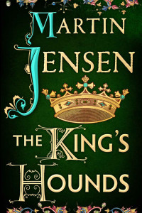 Jensen Martin — The King's Hounds