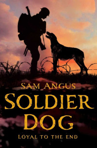 Angus Sam — Soldier Dog
