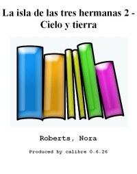Nora Roberts — Cielo y