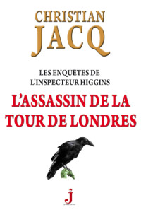 Jacq Christian — L' Assassin de la Tour de Londres