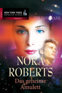 Roberts Nora — Das geheime Amulett