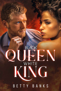 Banks Betty — Black Queen, White King